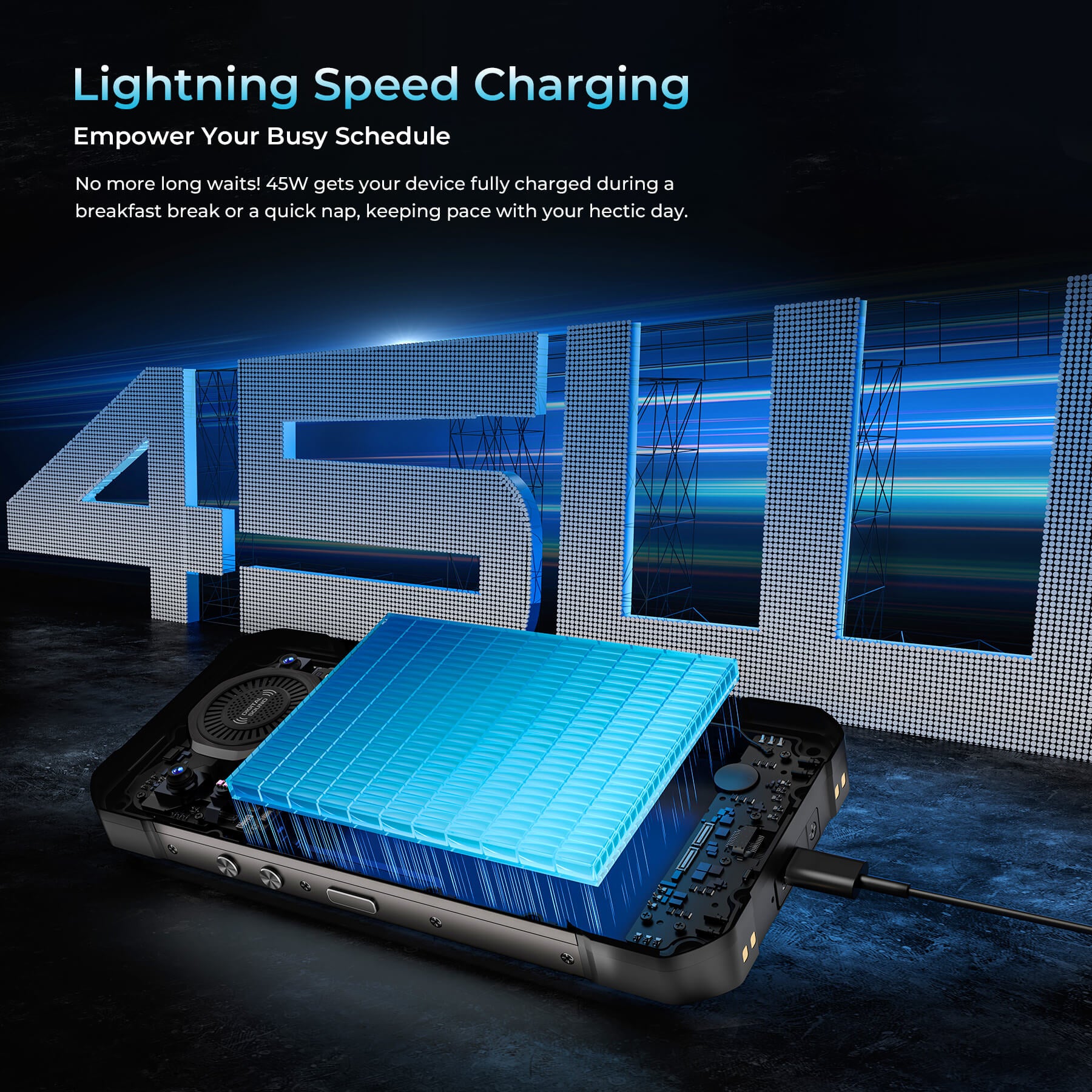 WP61 Ultra Rugged Phone featuring lightning speed 45W fast charging that empowers your busy schedule by getting your device fully charged during a breakfast break or quick nap.